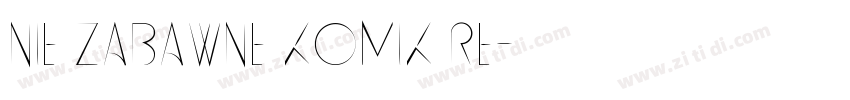 Nie Zabawne Komik Re字体转换